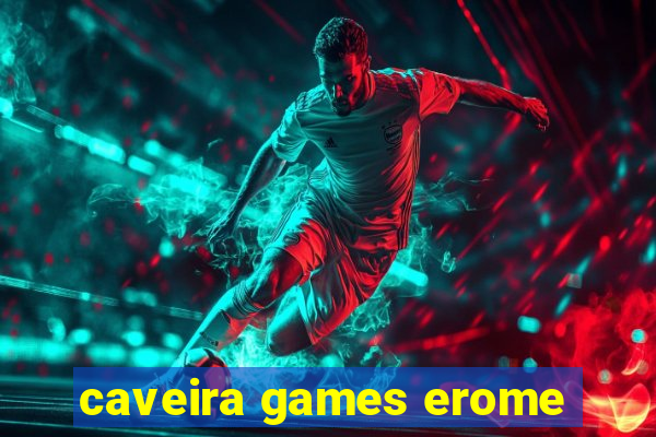 caveira games erome